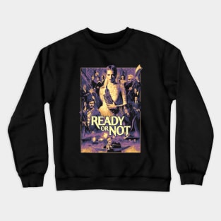 Classic Killers Ready or Not Crewneck Sweatshirt